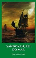 Sandokan, rei do mar: As histórias deste mítico personagem Salgari em um clássico de aventura