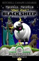 #9 Meet the Memversheep: Ownersheep's Twinkle, Twinkle, Blah! Blah! Black Sheep