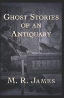Ghost Stories of an Antiquary illustrated edition