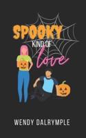 A Spooky Kind of Love: A Sweet Halloween Romance