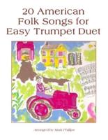 20 American Folk Songs for Easy Trumpet Duet