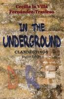 In the underground: Clandestinos. English version