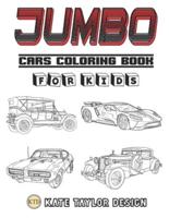 Jumbo cars coloring book for kids: Big car coloring book