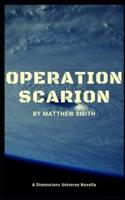 Operation Scarion: A Dimensions Universe Novella