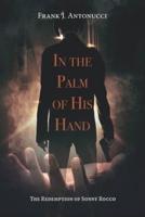 In the Palm of his Hands: The Redemption of Sonny Rocco