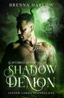 Captured by the Shadow Demon: A Sinner Lords Standalone