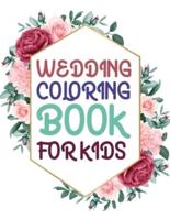 Wedding Coloring Book For Kids: Wedding Coloring Book For Girls