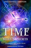 Time Hides No Secrets