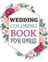 Wedding Coloring Book For Girls: Wedding Coloring Book