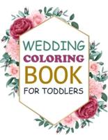 Wedding Coloring Book For Toddlers: Wedding Coloring Book For Girls