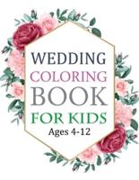 Wedding Coloring Book For Kids Ages 4-12: Wedding Activity Coloring Book For Kids