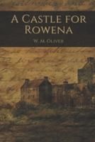 A Castle for Rowena