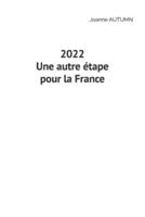 2022 : une autre étape pour la France