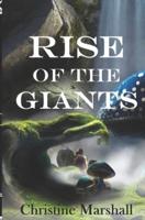 Rise of the Giants: Book One of the Charlie and the Giants series
