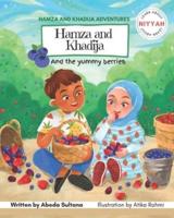 Hamza and Khadija and the yummy berries: Learn about intentions