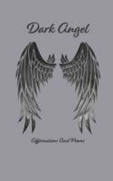 Dark Angel Affirmations And Poems