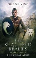 The Shattered Realms: The Great Army