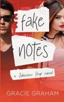 Fake Notes: A Sweet Fake Dating Young Adult Romance