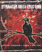 STRANGER WITH FRICTION ISSUE THREE