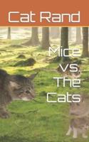 Mice vs. The Cats