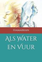 Als Water en Vuur