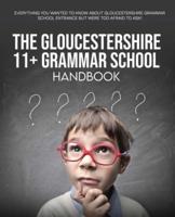 The Gloucestershire 11+ Grammar School Handbook