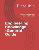 UK MCA Engineering Knowledge -General Guide: UK MCA Management level Exam Giude