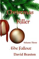 Christmas Killer: The Fallout Volume 3: The Fallout Volume 3