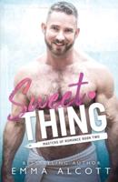 Sweet Thing: A Masters of Romance Novel