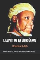 L'ESPRIT DE LA BIENSÉANCE: Roûhoul Adab