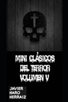 MINI CLÁSICOS DEL TERROR VOLUMEN V