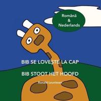 BIB SE LOVEȘTE LA CAP  -  BIB STOOT HET HOOFD: Română & Nederlands