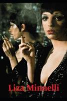 Liza Minnelli: Life is a Cabaret