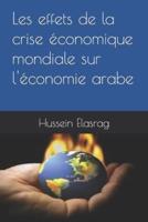 Les effets de la crise économique mondiale sur l'économie arabe