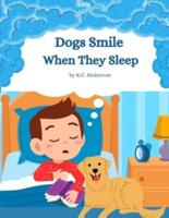 Dogs Smile When They Sleep