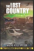 The Lost Country: The Flashback Cycle   Book Two