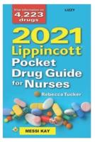 LIZZY: 2021 Lippincott Pocket Drug Guide for Nurses 9th Edition