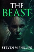 The Beast: The Beast, The Messenger and The King: Book One