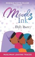 Moodz Ink: Daily Poetry