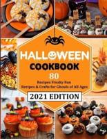 HALOWEEN COOKBOOK (with pictures): 80 recipes Freaky Fun Recipes & Crafts for Ghouls of All Ages