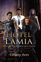 Hotel Lamia: Where Immortals Sleep