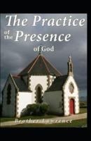 The Practice of the Presence of God:Illustrated Edition