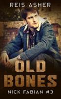 Old Bones: Nick Fabian #3