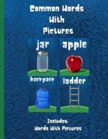 Common Words With Pictures: Preschool, Word-Picture Recognition
