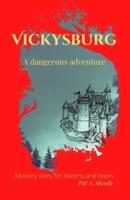 Vickysburg: A dangerous adventure