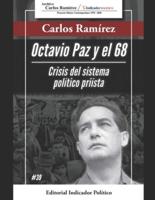 Octavio Paz y el 68: Crisis del sistema político priísta