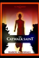 The Catwalk Saint: The first P.I. Berger mystery
