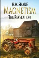 Magnetism: The Revelation