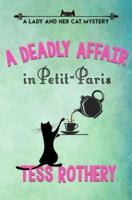 A Deadly Affair in Petit-Paris: A Lady and her Cat Mystery