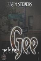 Natural Gee (Battle Tested)